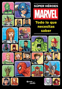 SUPER HEROES MARVEL TODO LO QUE NECESITAS SABER