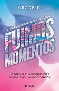 FUIMOS MOMENTOS (WATTPAD)