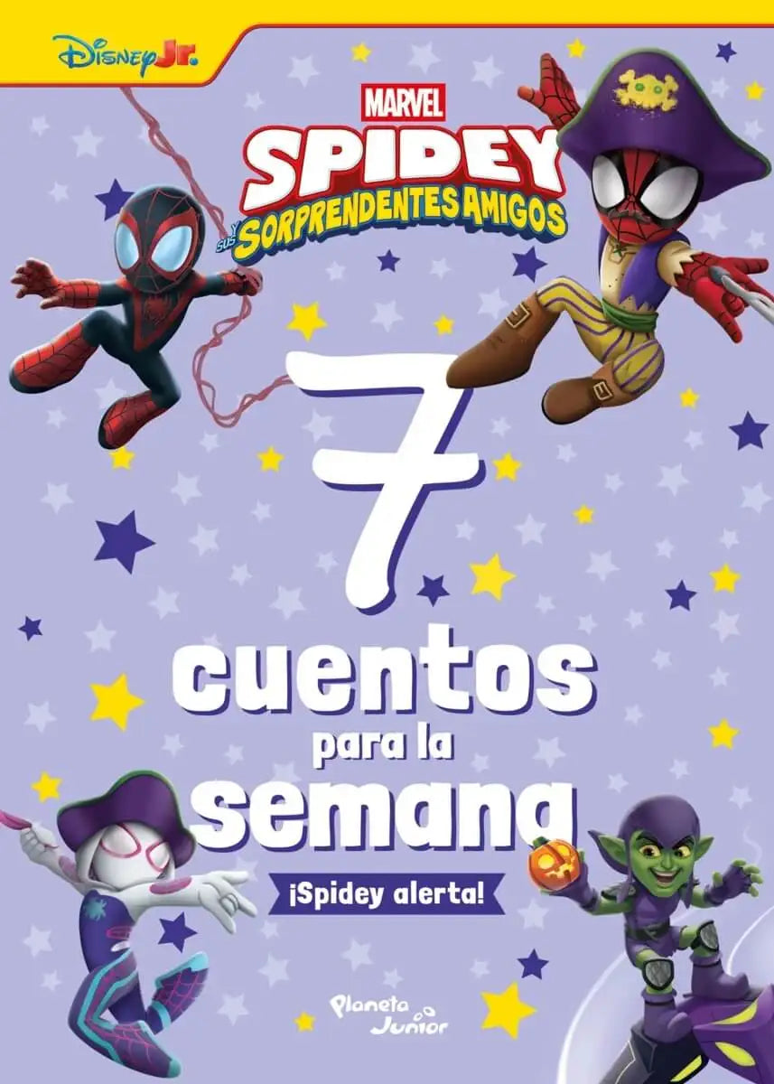 SPIDEY Y SUS SORPRENDENTES AMIGOS 7 CUENTOS PARA LA SEMANA
