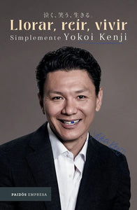 LLORAR REIR VIVIR SIMPLEMENTE YOKOI KENJI