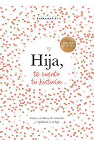 HIJA TE CUENTO TU HISTORIA