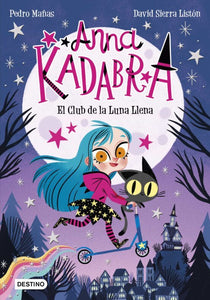 ANNA KADABRA 01 EL CLUB DE LA LUNA LLENA