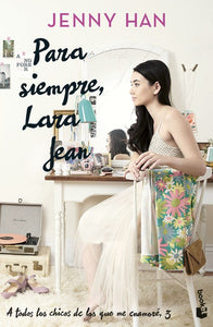 PARA SIEMPRE LARA JEAN