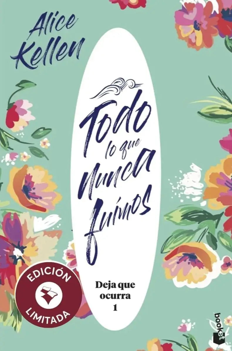 DEJA QUE OCURRA 01 TODO LO QUE NUNCA FUIMOS (LIMITED)