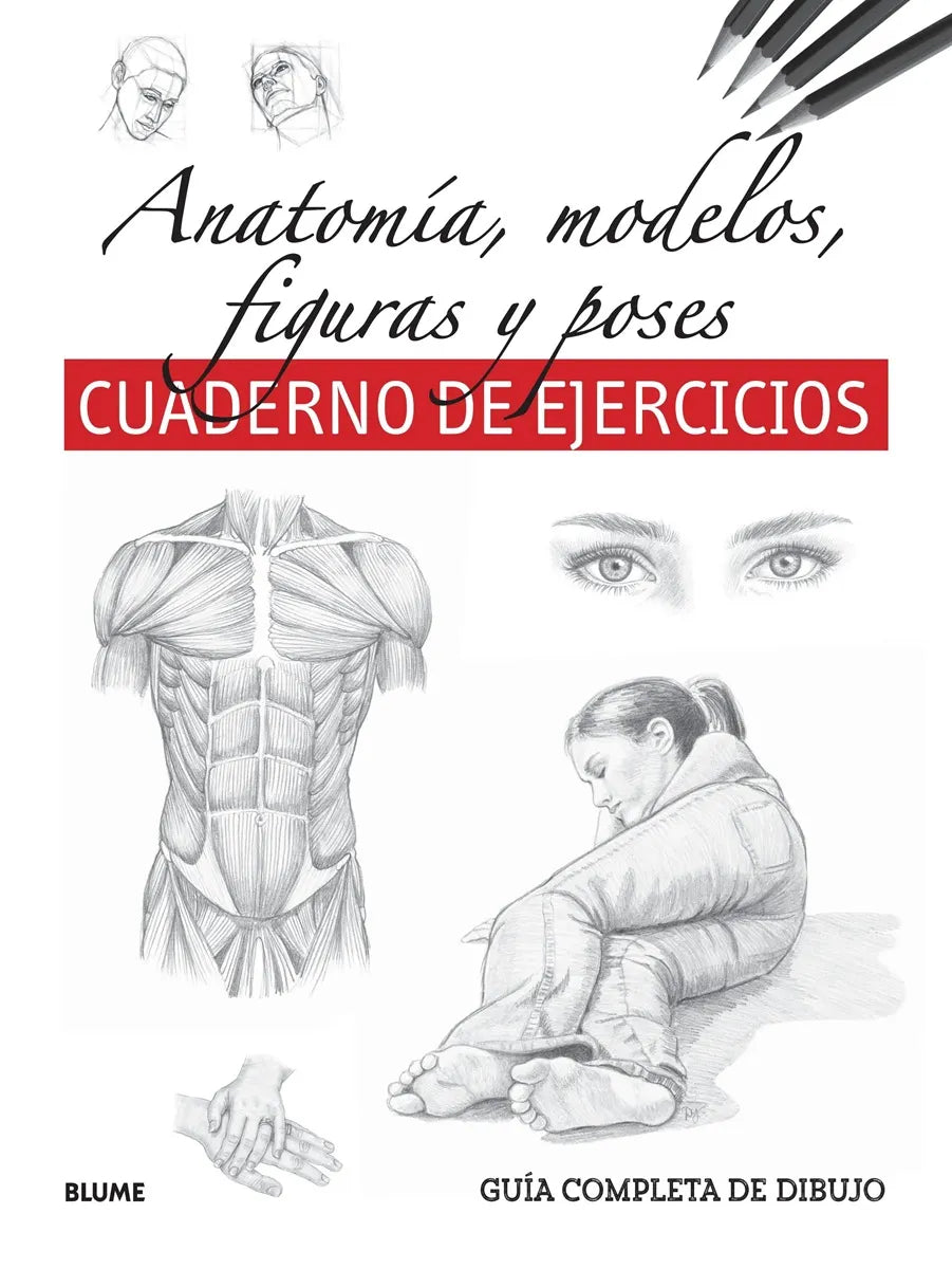 GUIA COMPLETA DE DIBUJO ANATOMIA MODELOS FIGURAS Y POSES (CUADERNO DE EJERCICIOS) (TD)