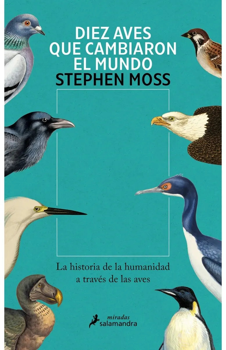 DIEZ AVES QUE CAMBIARON EL MUNDO