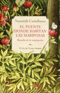 PUENTE DONDE HABITAN LAS MARIPOSAS