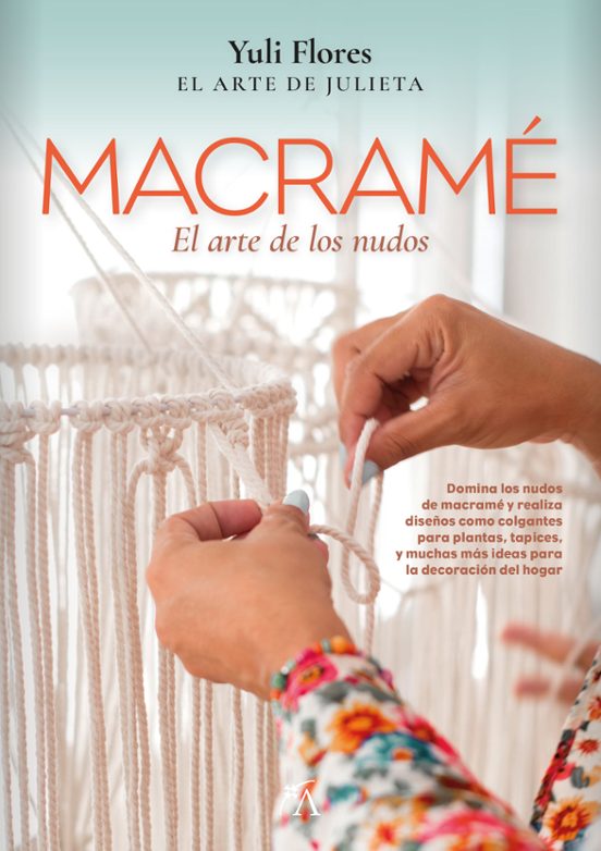 MACRAME EL ARTE DE LOS NUDOS