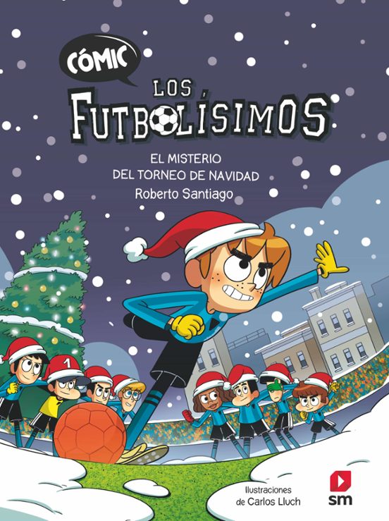 COMIC FUTBOLISIMOS 02 EL MISTERIO DEL TORNEO DE NAVIDAD (TD)