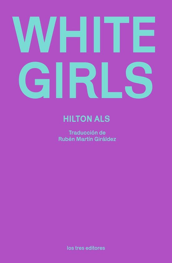 WHITE GIRLS (EDICION EN ESPAÑOL)