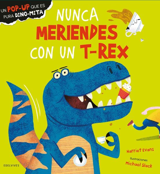 NUNCA MERIENDES CON UN T REX (TD)