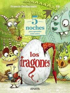 5 NOCHES PARA APRENDER TODO SOBRE LOS DRAGONES (TD)