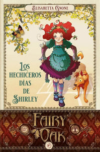 FAIRY OAK 05 LOS HECHICEROS DIAS DE SHIRLEY