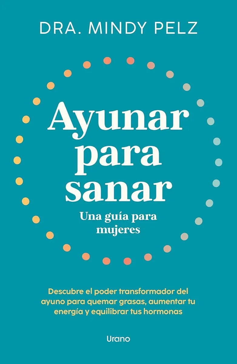 AYUNAR PARA SANAR GUIA DE MUJERES