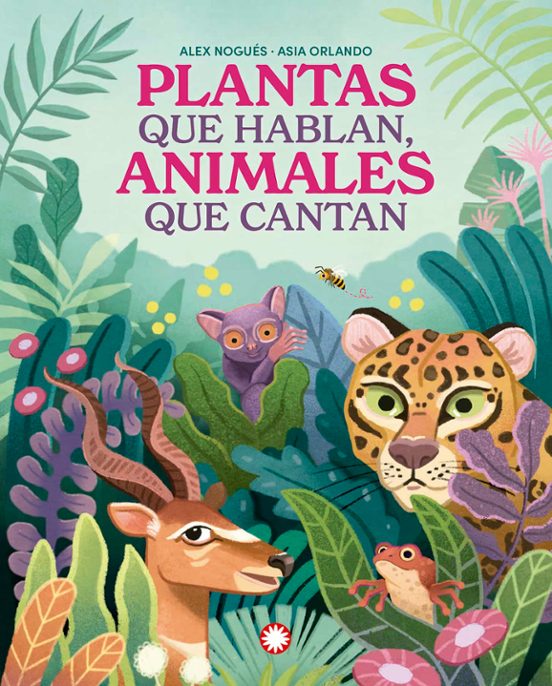 PLANTAS QUE HABLAN ANIMALES QUE CANTAN (TD)