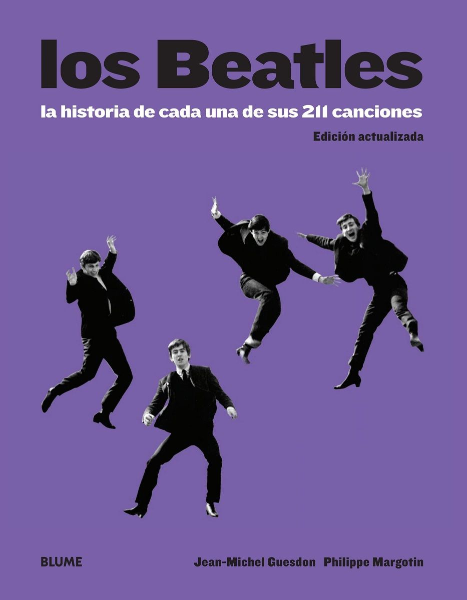 BEATLES LA HISTORIA DE CADA UNA DE SUS 211 CANCIONES (TD)