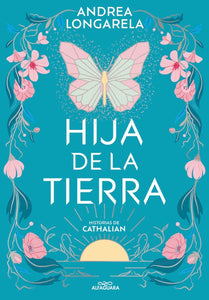 HISTORIAS DE CATHALIAN 01 HIJA DE LA TIERRA