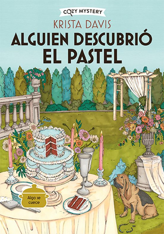 MISTERIOS DE UNA DIVA DOMESTICA 02 ALGUIEN DESCUBRIO EL PASTEL (COZY MYSTERY)