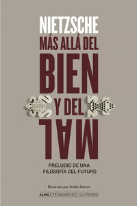 MAS ALLA DEL BIEN Y DEL MAL (PENSAMIENTO ILUSTRADO) (TD)