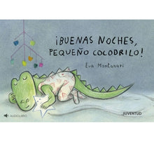 Cargar imagen en el visor de la galería, BUENAS NOCHES PEQUEÑO COCODRILO
