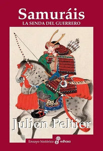 SAMURAIS LA SENDA DEL GUERRERO