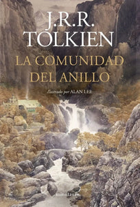 SEÑOR DE LOS ANILLOS 01 COMUNIDAD DEL ANILLO (EDICION ILUSTRADO POR ALAN LEE) (TD)
