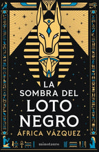 Cargar imagen en el visor de la galería, SOMBRA DEL LOTO NEGRO (TD)
