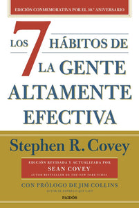 7 HABITOS DE LA GENTE ALTAMENTE EFECTIVA (30 ANIVERSARIO)