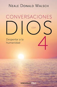 CONVERSACIONES CON DIOS 4