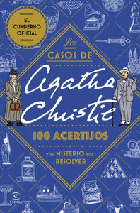 CASOS DE AGATHA CHRISTIE 100 ACERTIJOS Y UN MISTERIO POR RESOLVER