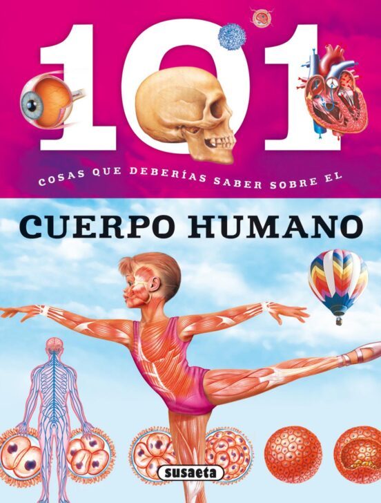 101 COSAS QUE DEBERIAS SABER SOBRE EL CUERPO HUMANO (S2014010)