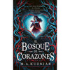 BOSQUE DE CORAZONES 01 BOSQUE DE CORAZONES