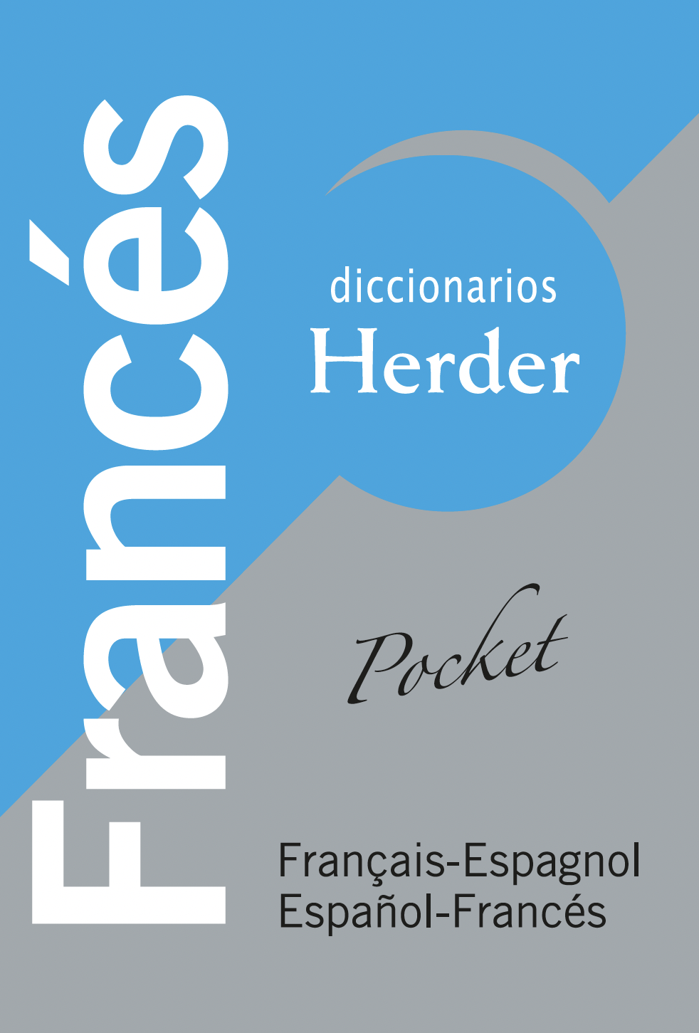 DICCIONARIO UNIVERSAL HERDER FRANCES ESPAÑOL ESPAÑOL FRANCES