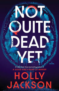 NOT QUITE DEAD YET