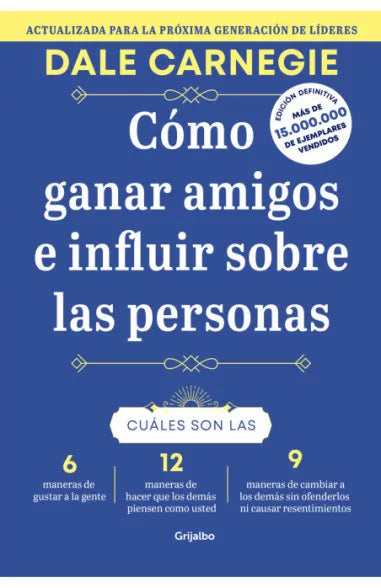 COMO GANAR AMIGOS E INFLUIR SOBRE LAS PERSONAS