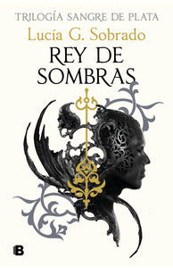 SANGRE DE PLATA 02 REY DE SOMRAS (TD)