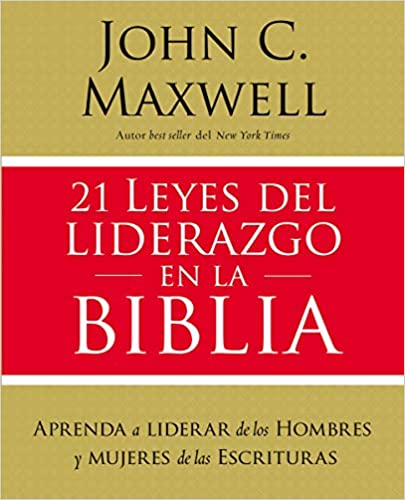 21 LEYES DEL LIDERAZGO EN LA BIBLIA