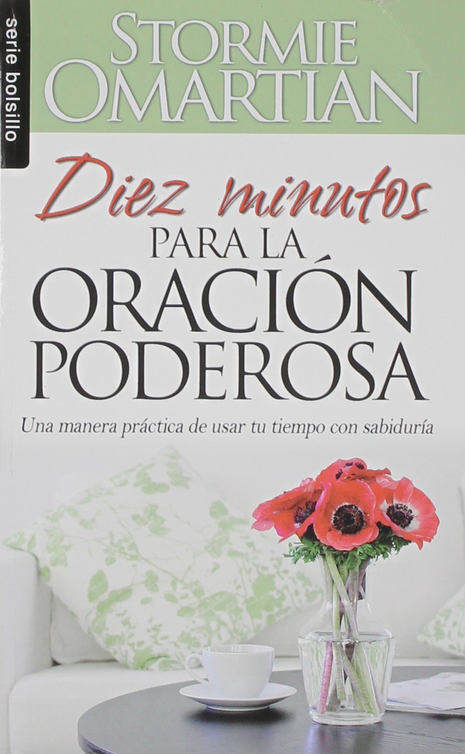DIEZ MINUTOS PARA LA ORACION PODEROSA (BOLSILLO)