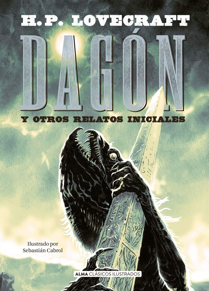 DAGON Y OTROS RELATOS INICIALES (CLASICOS)