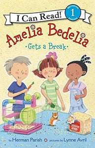 LEVEL 1 AMELIA BEDELIA GETS A BREAK