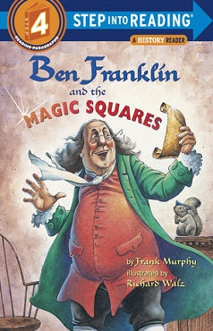 BEN FRANKLIN AND THE MAGIC SQUARES