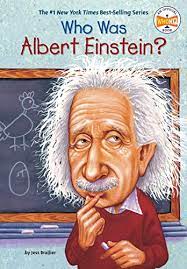 WHO WAS ALBERT EINSTEIN