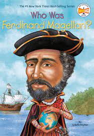 WHO WAS FERDINAND MAGELLAN