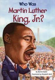 WHO WAS MARTIN LUTHER KING JR