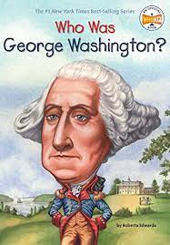 WHO WAS GEORGE WASHINGTON