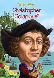 WHO WAS CHRISTOPHER COLUMBUS