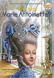 WHO WAS MARIE ANTOINETTE