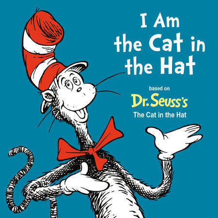 I AM THE CAT IN THE HAT (HC)