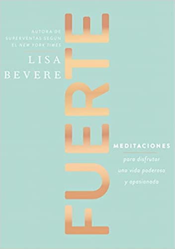 FUERTE MEDITACIONES PARA DISFRUTAR UNA VIDA PODEROSA Y APASIONADA