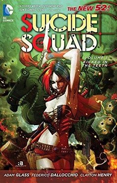 SUICIDE SQUAD VOL 1 KICKED IN THE TEETH (THE NEW 52)